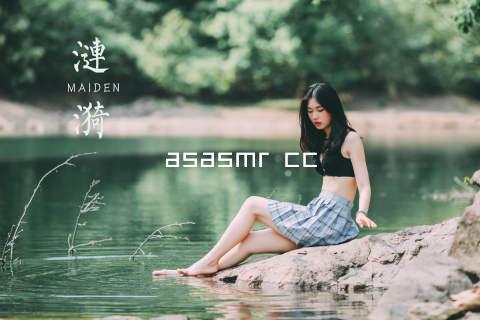 asasmr cc